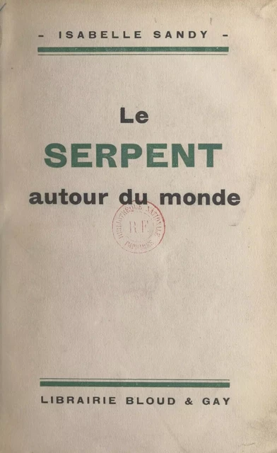 Le serpent autour du monde - Isabelle Sandy - FeniXX réédition numérique