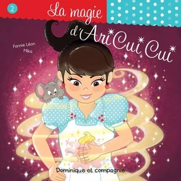 La magie d'Ari Cui Cui