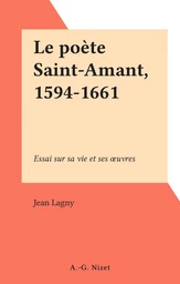 Le poète Saint-Amant, 1594-1661