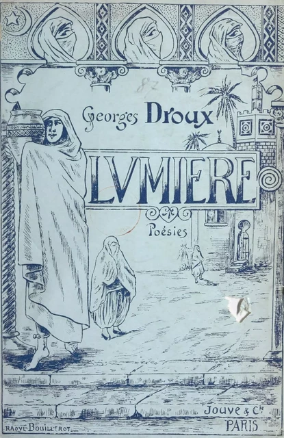 Lumière - Georges Droux - FeniXX réédition numérique