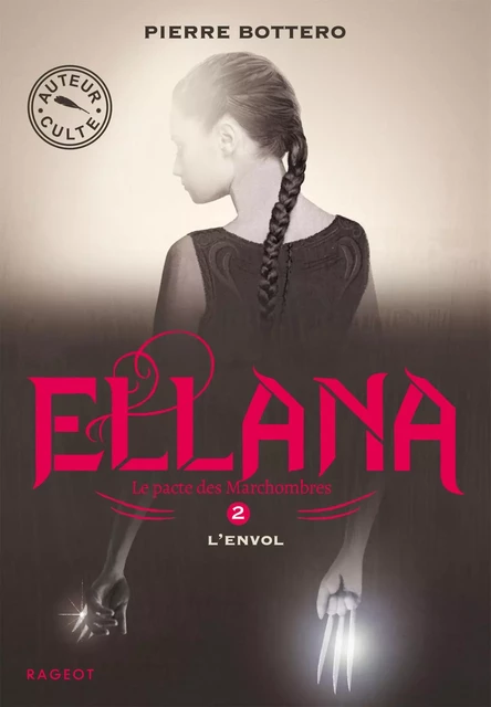 Ellana - L'envol - Pierre Bottero - Rageot Editeur