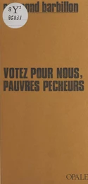 Votez pour nous, pauvres pêcheurs