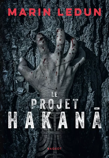 Le projet Hakana - Marin Ledun - Rageot Editeur