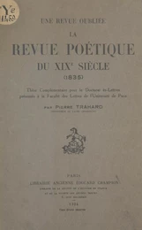 Une revue oubliée : la "Revue poétique du XIXe siècle" (1835)