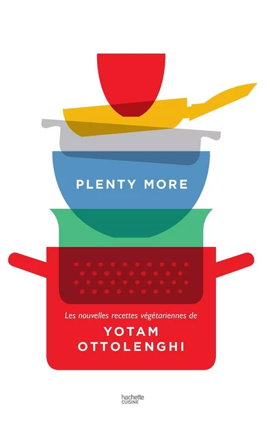 Plenty more - Yotam Ottolenghi - Hachette Pratique