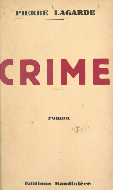 Crime - Pierre Lagarde - FeniXX réédition numérique