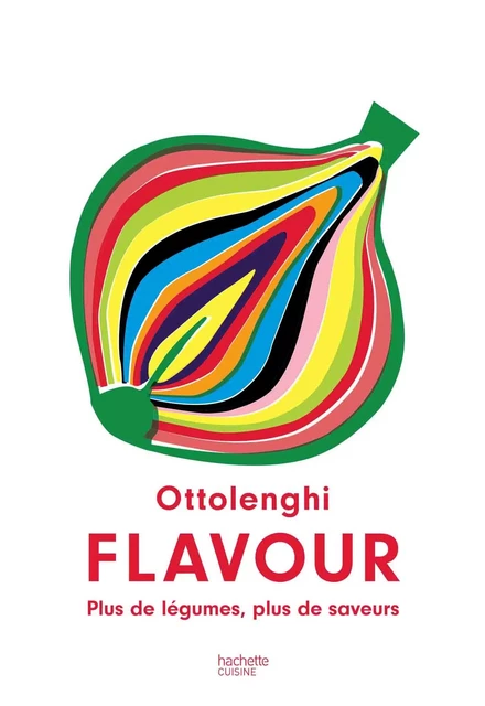 Ottolenghi Flavour - Yotam Ottolenghi - Hachette Pratique