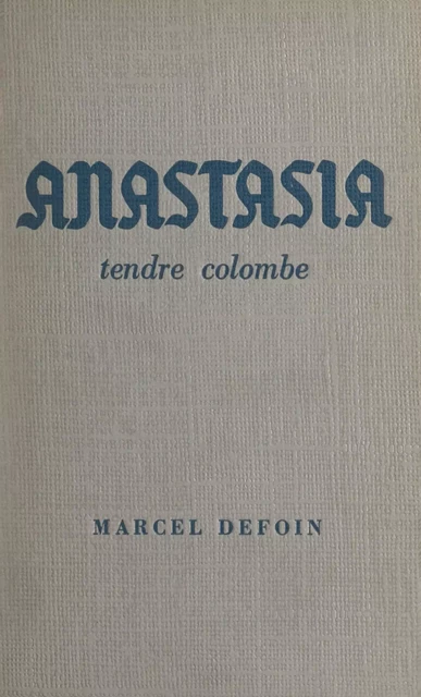 Anastasia - Marcel Defoin - FeniXX réédition numérique