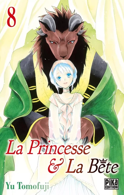 La Princesse et la Bête T08 - Yu Tomofuji - Pika