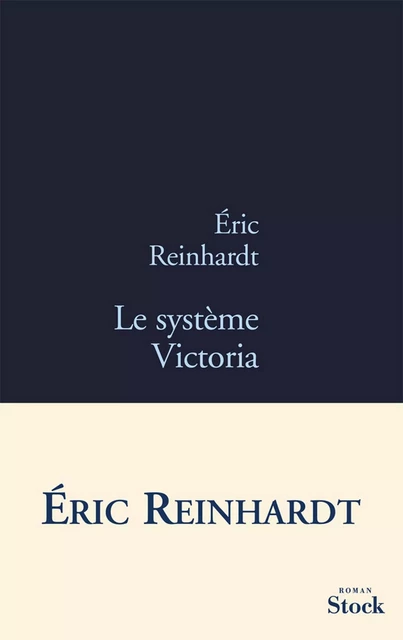 Le système Victoria - Eric Reinhardt - Stock