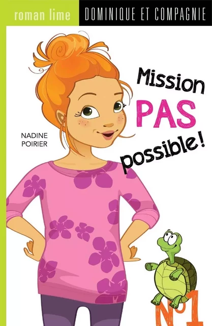 Mission pas possible! - Nadine Poirier - Dominique et compagnie