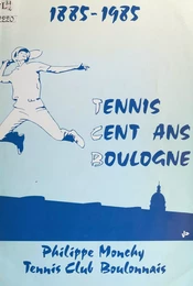 1885-1985, tennis, cent ans, Boulogne