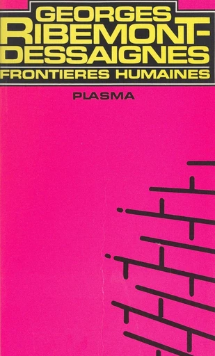 Frontières humaines - Georges Ribemont-Dessaignes - FeniXX réédition numérique