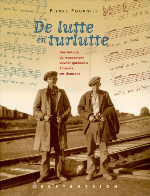 De lutte en turlutte - Pierre Fournier - Éditions du Septentrion