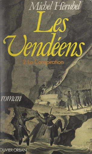 Les Vendéens (2) - Michel Hérubel - FeniXX réédition numérique