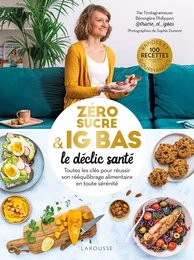 Zéro sucre &amp; IG bas, le déclic santé