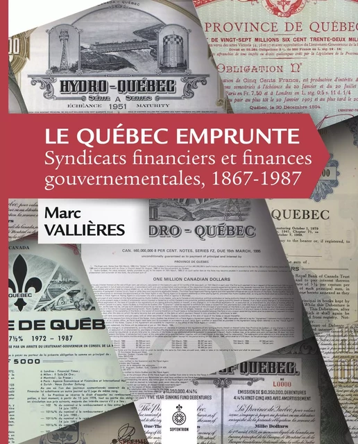 Québec emprunte (Le) - Marc Vallières - Éditions du Septentrion