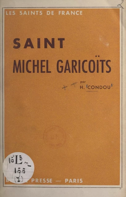 Saint Michel Garicoïts - H. Condou - FeniXX réédition numérique