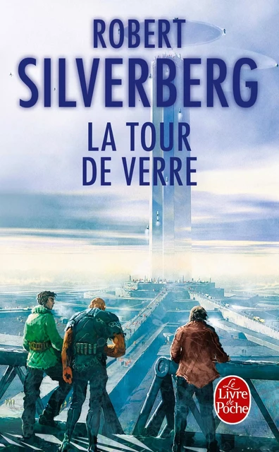 La Tour de verre - Robert Silverberg - Le Livre de Poche