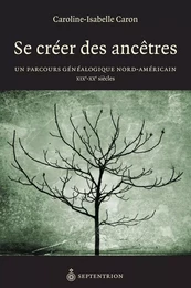 Se créer des ancêtres