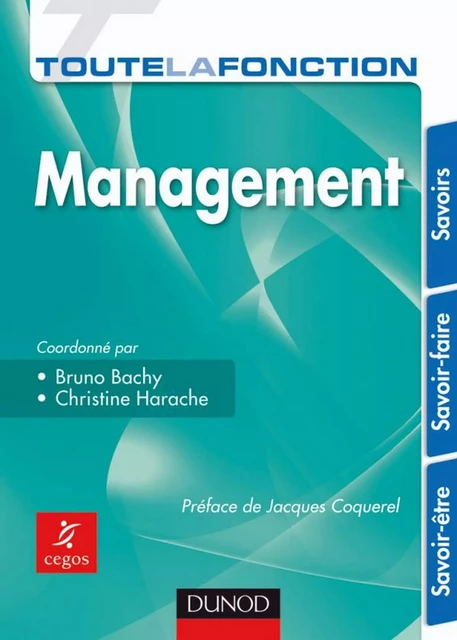 Toute la fonction Management - Philippe Petit, Géraldine Benoit-Cervantes, Jérôme Maes, Hélène Tellitocci, Philippe Marsal, Annette Soulier, Benoît Pommeret, Laurence Chabry, Gilda Derouet, Jean-François Goxe, Philippe Gérard, Valérie Jaunasse, Jean Liguori, Michel Sion, Bruno Bachy, Caroline Selmer, Jean-Marie Pruvost, Florence Gillet-Goinard, Laurent Maimi, Christine Harache - Dunod