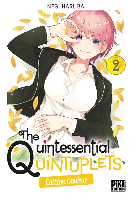 The Quintessential Quintuplets T02 Edition couleur - Negi Haruba - Pika