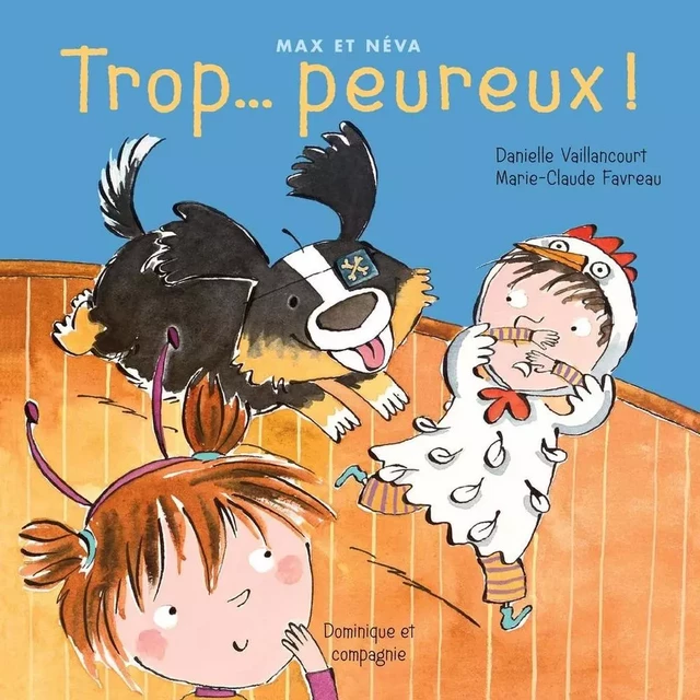 Trop... peureux! - Danielle Vaillancourt - Dominique et compagnie