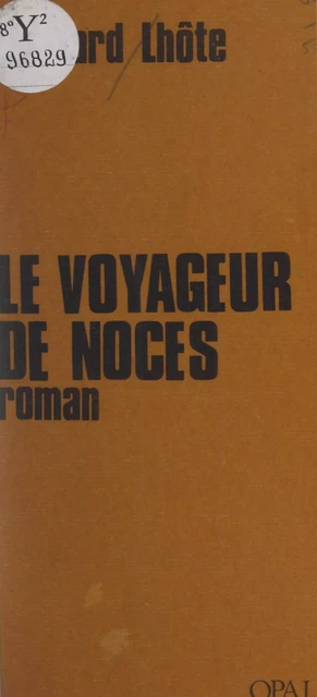 Le voyageur de noces - Bernard Lhôte - FeniXX réédition numérique