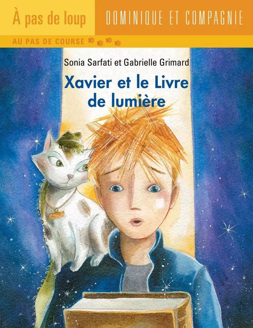 Xavier et le Livre de lumière - Sonia Sarfati - Dominique et compagnie