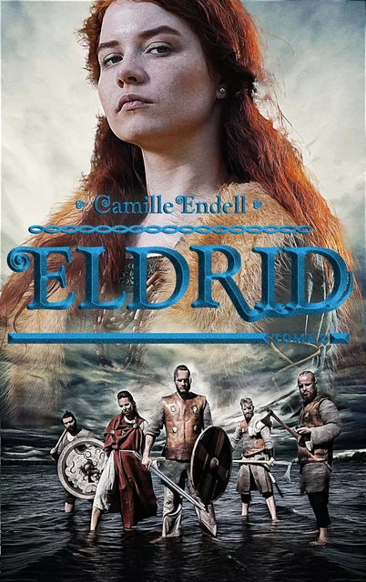 Eldrid - Tome 2 - Camille Endell - Hachette Lab