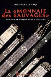 « Monnaie des Sauvages » (La)