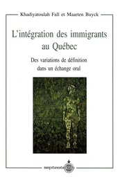 Intégration des immigrants au Québec (L')