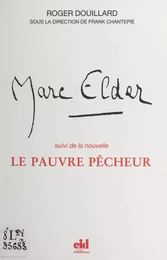 Marc Elder ou un rêve écartelé