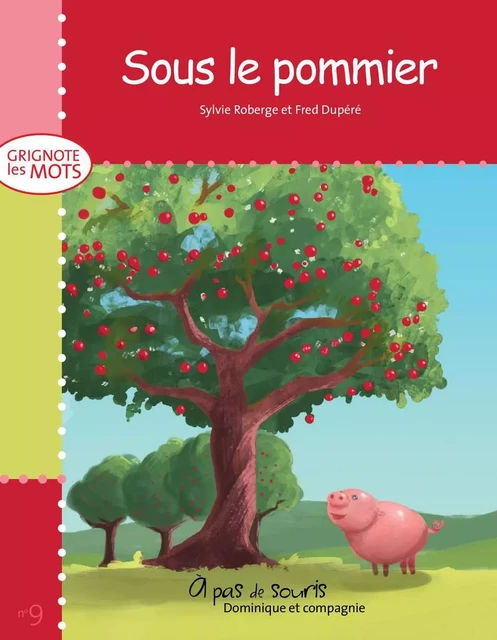 Sous le pommier - Sylvie Roberge - Dominique et compagnie