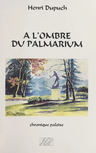 À l'ombre du Palmarium - Henri Dupuch - FeniXX réédition numérique