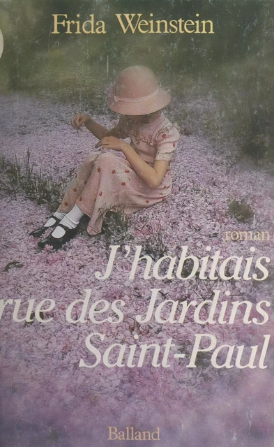 J'habitais rue des Jardins Saint-Paul - Frida Weinstein - FeniXX réédition numérique