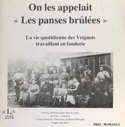 On les appelait "Les panses brûlées"