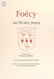 Foëcy au fil des jours