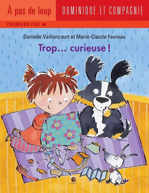 Trop... curieuse ! - Danielle Vaillancourt - Dominique et compagnie