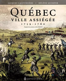 Québec ville assiégée, 1759-1760