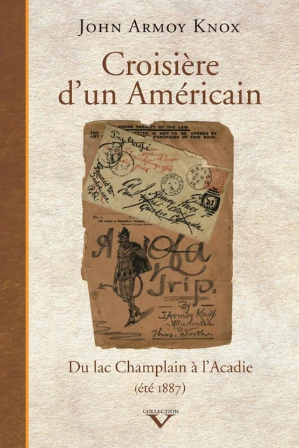 Croisière d'un Américain - John Armoy Knox - Éditions du Septentrion