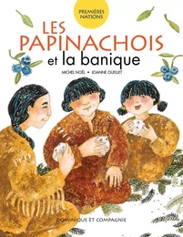 Les Papinachois et la banique