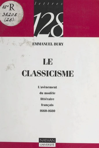 Le classicisme - Emmanuel Bury - FeniXX réédition numérique