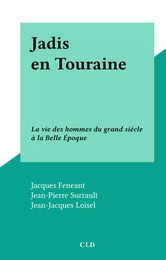 Jadis en Touraine