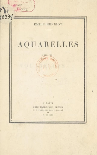 Aquarelles, 1914-1921 - Emile Henriot - FeniXX réédition numérique