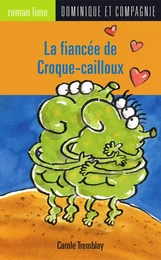 La fiancée de Croque-cailloux