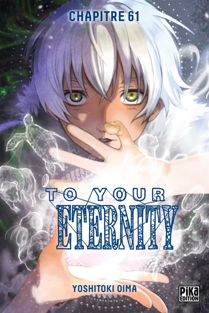 To Your Eternity Chapitre 061 - Yoshitoki Oima - Pika