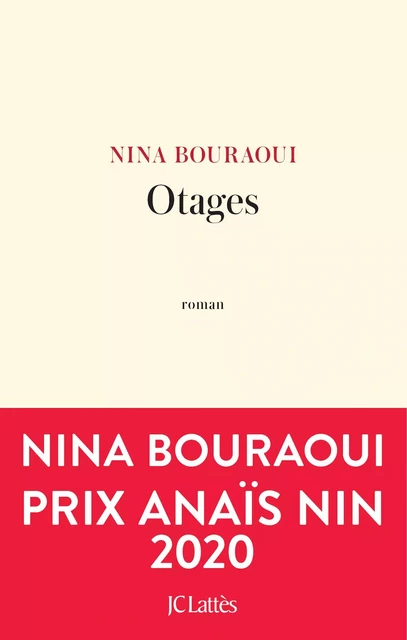 Otages - Nina Bouraoui - JC Lattès