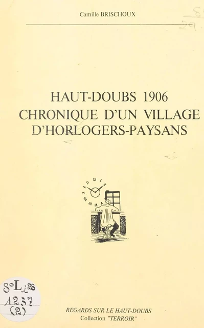 Haut-Doubs 1906 - Camille Brischoux - FeniXX réédition numérique