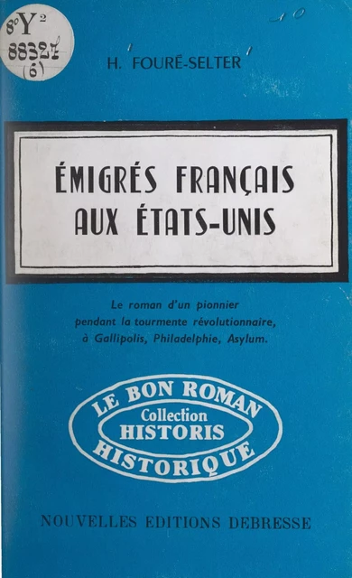 Émigrés français aux États-Unis - Hélène Fouré-Selter - FeniXX réédition numérique